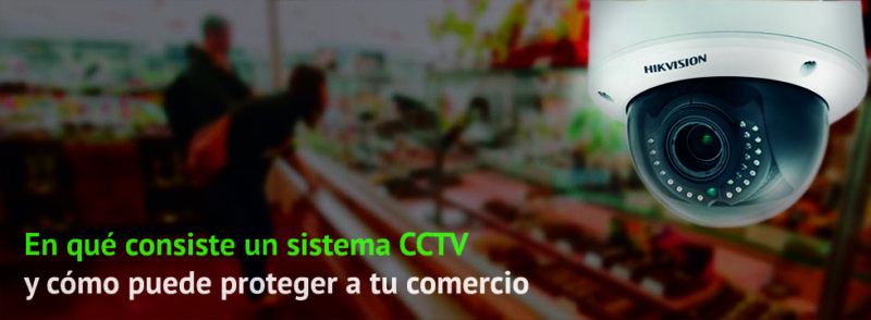 En que consiste un sistema CCTV